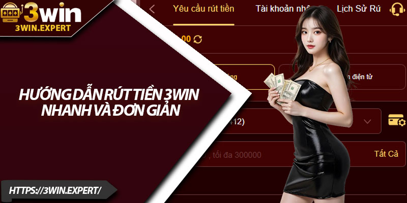 Hướng Dẫn Rút Tiền 3Win Nhanh Và Đơn Giản 2 Huong Dan Rut Tien 3Win Nhanh Va Don Gian