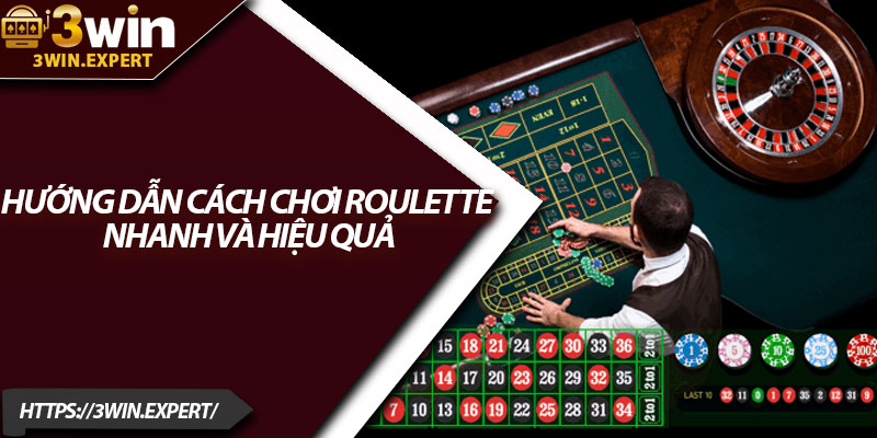 Cách Chơi Roulette – Bí Quyết Giúp Bạn Luôn Thắng Lớn 2 Hướng dẫn cách chơi Roulette nhanh và hiệu quả